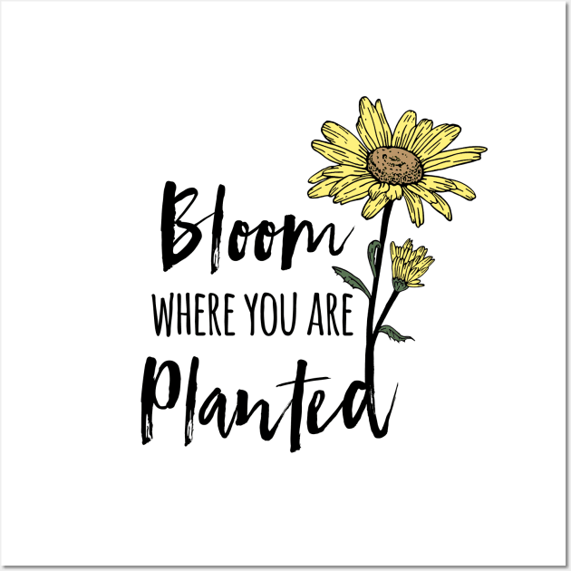 Bloom Where You Are Planted Sunflower Wall Art by Move Mtns